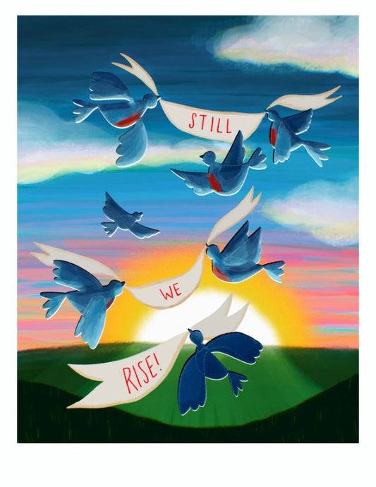 Still We Rise art print